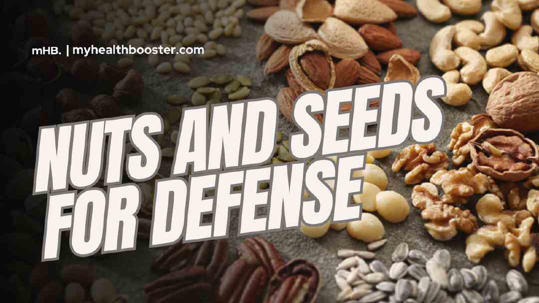 Nuts And Seeds For Defense