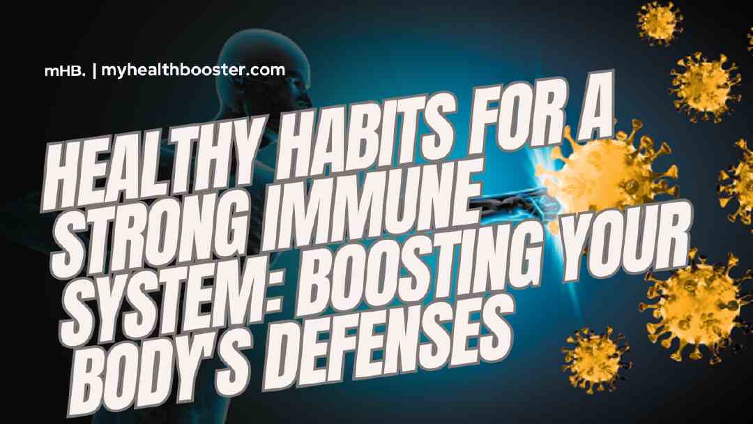 Healthy Habits for a Strong Immune System