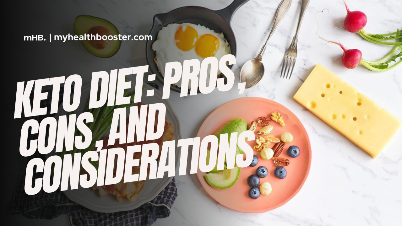 Keto Diet: Pros, Cons, and Considerations