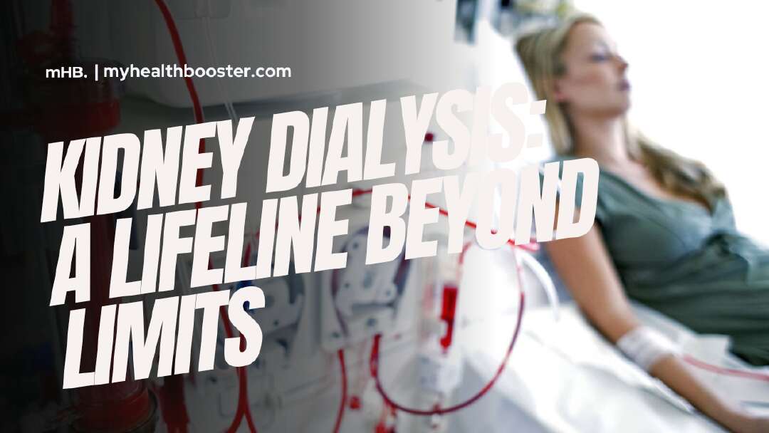 Kidney Dialysis A Lifeline Beyond Limits