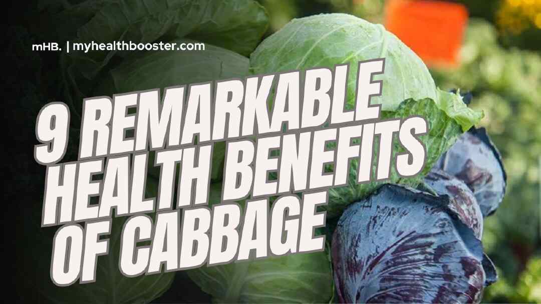 9 Remarkable Health Benefits of Cabbage