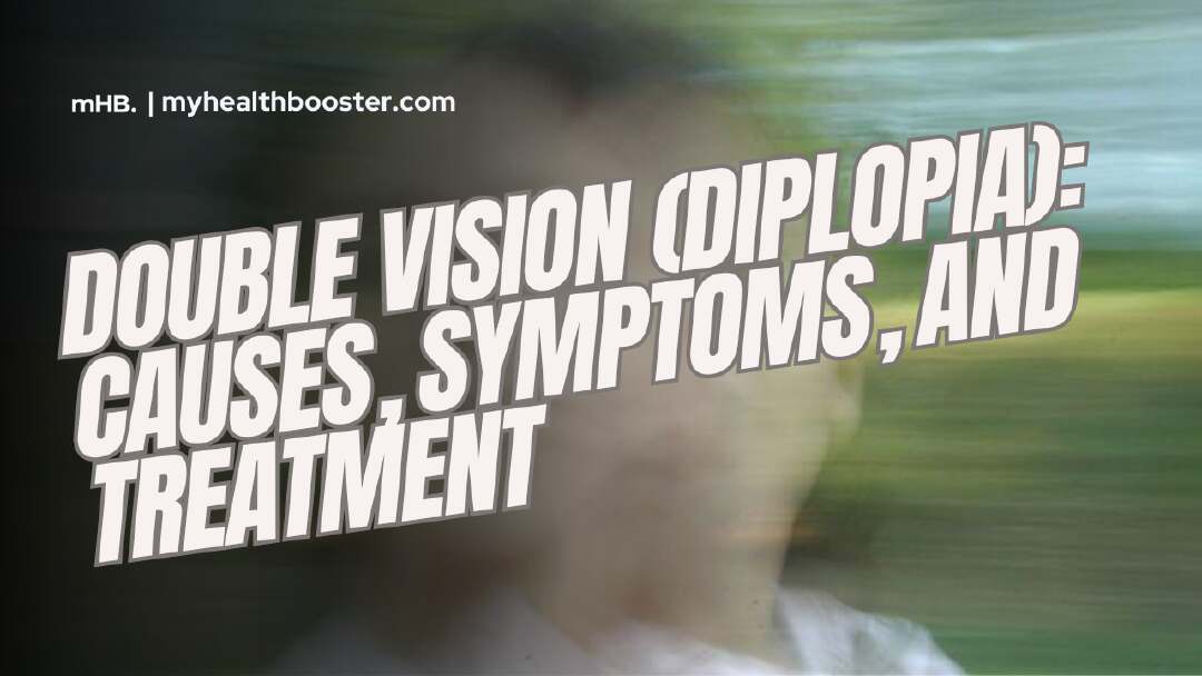 Double Vision (Diplopia) Causes, Symptoms, and Treatment