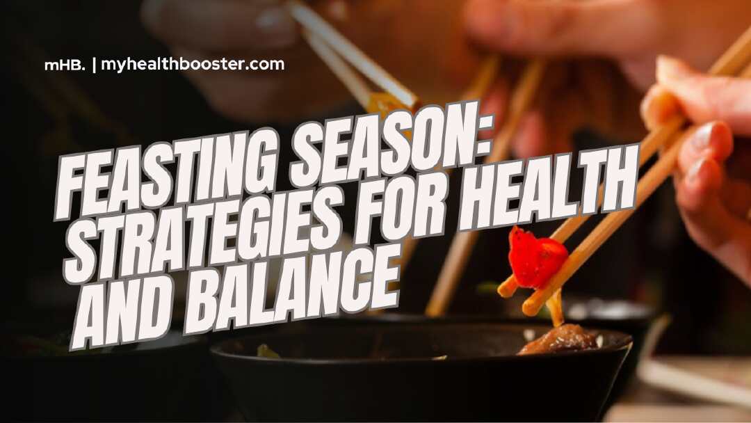 Feasting Season Strategies for Health and Balance
