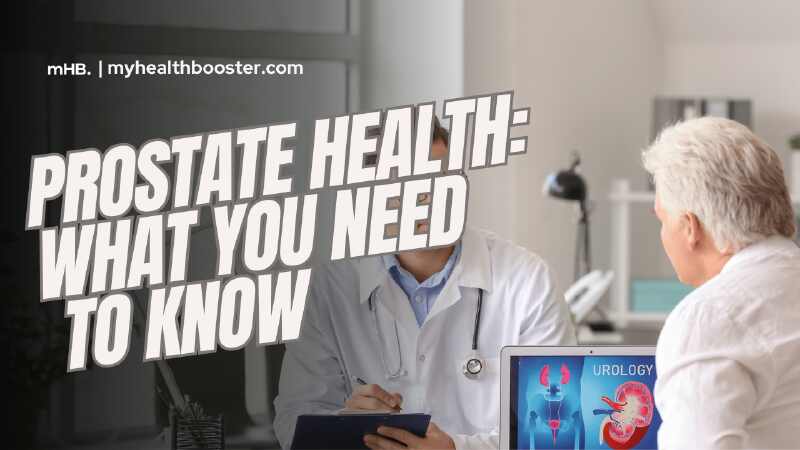 Prostate Health: What You Need to Know