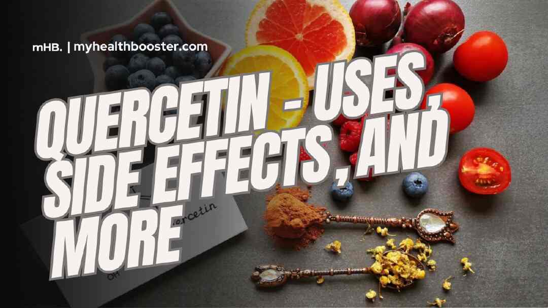 Quercetin - Uses, Side Effects, and More