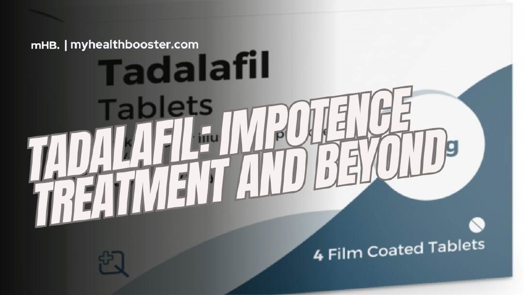 Tadalafil Impotence Treatment and Beyond