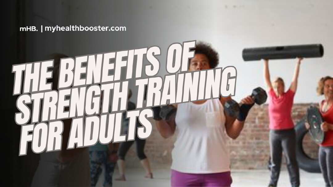 The Benefits of Strength Training for Adults