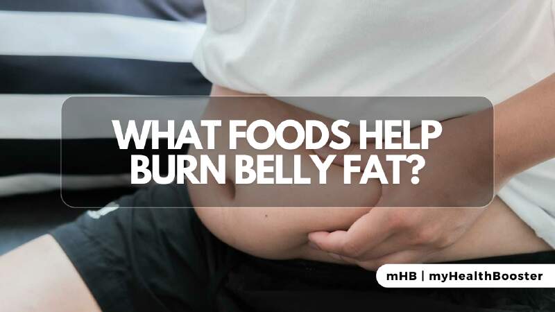 What Foods Help Burn Belly Fat