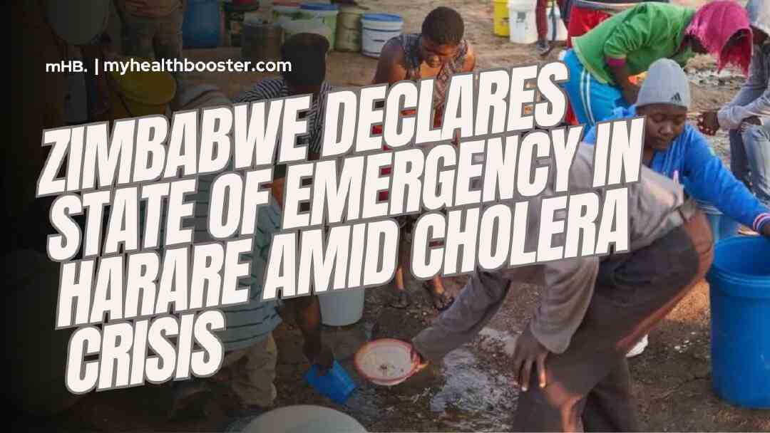 Zimbabwe Declares State of Emergency in Harare Amid Cholera Crisis