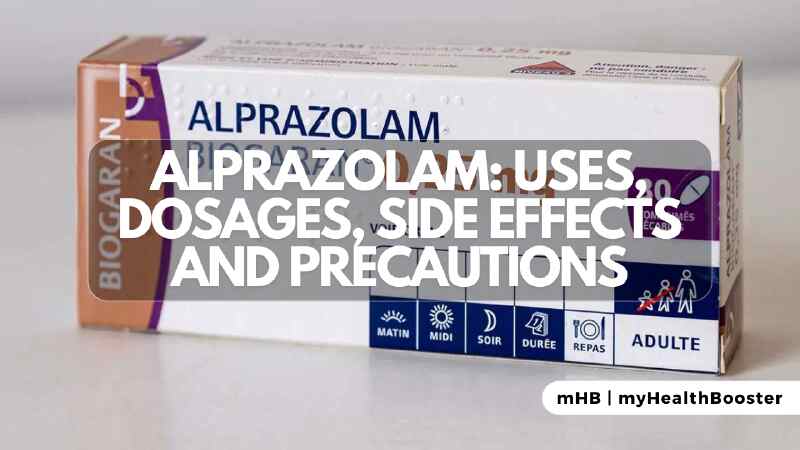 Alprazolam: Uses, Dosages, Side Effects and Precautions