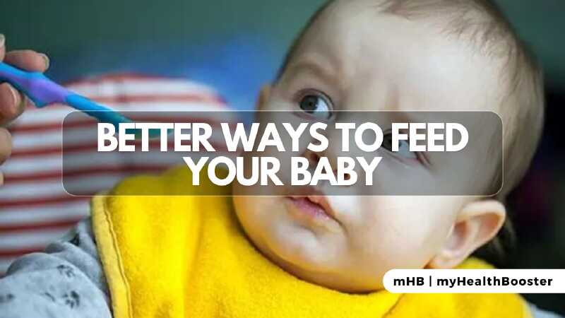 Better Ways to Feed Your Baby