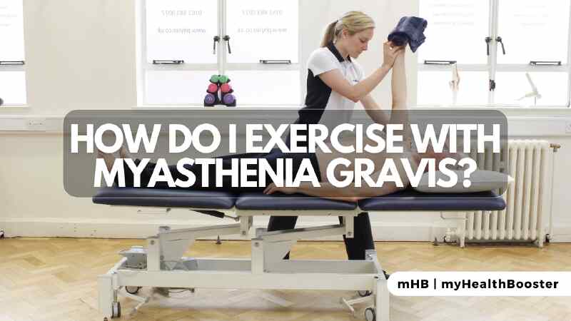 How Do I Exercise With Myasthenia Gravis?