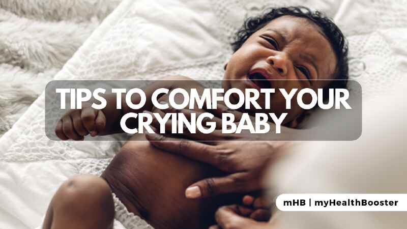 Tips to Comfort Your Crying Baby